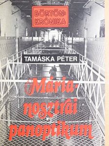 Tamáska Péter - Márianosztrai panoptikum [antikvár]