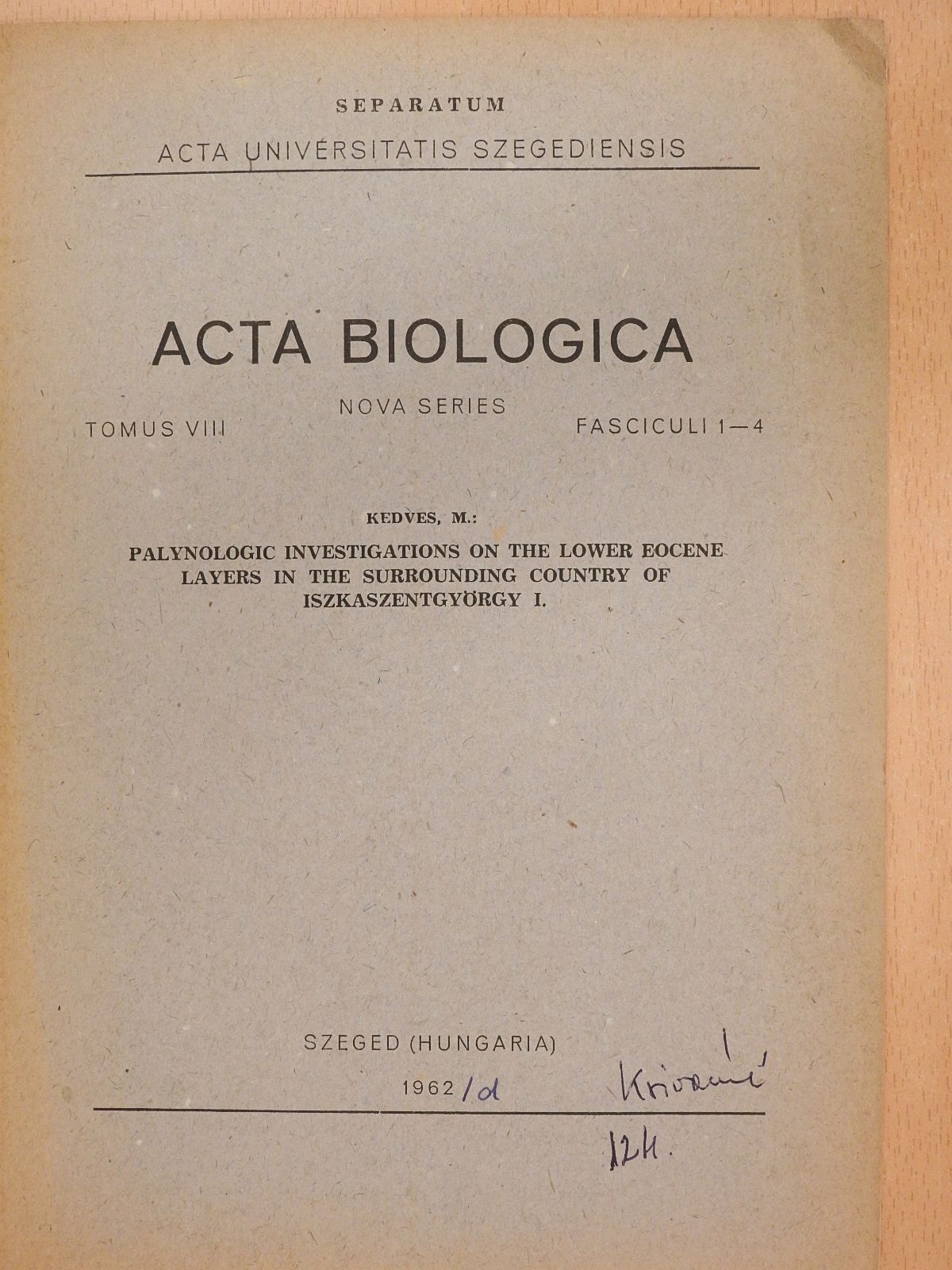 Kedves M. - Palynologic Investigations on the lower eocene layers in the surrounding country of Iszkaszentgyörgy I. (dedikált példány) [antikvár]