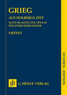 GRIEG - AUS HOLBERG ZEIT SUITE IM ALTEN STIL OPUS 40 FÜR STREICHORCHESTER STUDIENPARTITUR