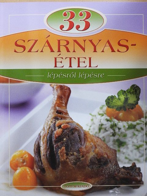 33 szárnyasétel lépésről lépésre [antikvár]