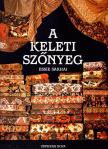 Sakhai, Essie - A keleti szőnyeg [antikvár]