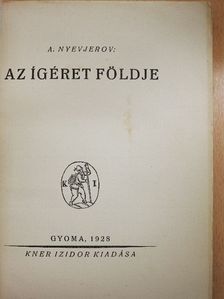 A. Nyevjerov - Az ígéret földje [antikvár]