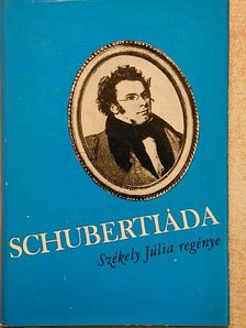 Székely Júlia - Schubertiáda [antikvár]