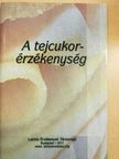 Bárdos György - A tejcukorérzékenység [antikvár]