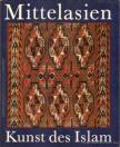 BURCHARD BRENTJES - Mittelasien Kunst des Islam [antikvár]