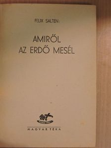 Felix Salten - Amiről az erdő mesél [antikvár]