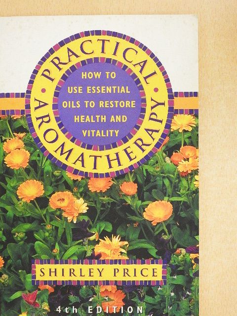 Shirley Price - Practical Aromatherapy [antikvár]