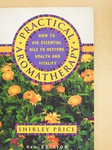 Shirley Price - Practical Aromatherapy [antikvár]