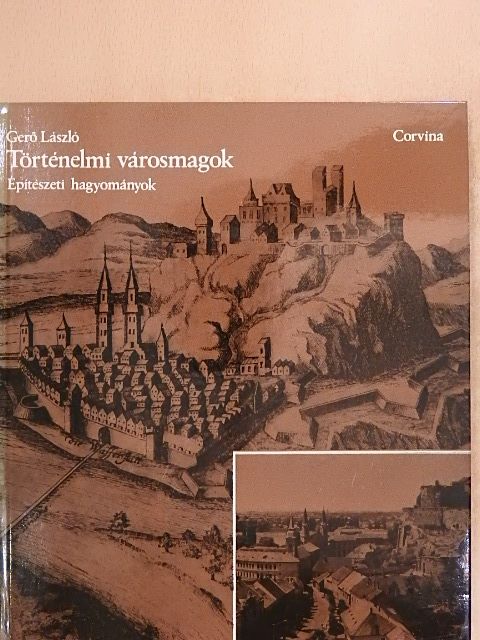 Gerő László - Történelmi városmagok [antikvár]