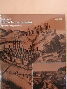 Gerő László - Történelmi városmagok [antikvár]