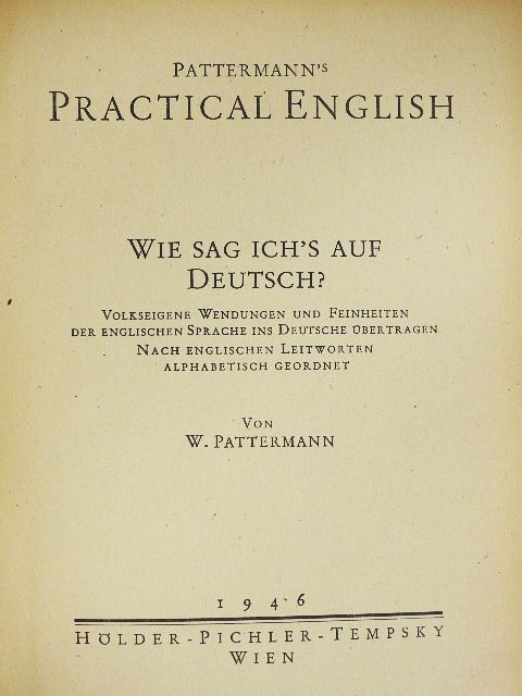 W. Pattermann - Pattermann's Practical English [antikvár]