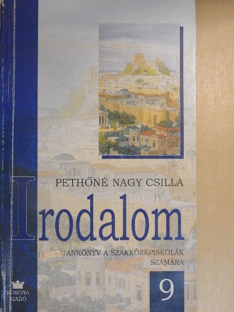 Pethőné Nagy Csilla - Irodalom 9. [antikvár]