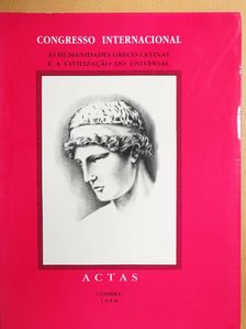 E. Cizek - As Humanidades Greco-Latinas e a Civilizacao do Universal - Actas [antikvár]