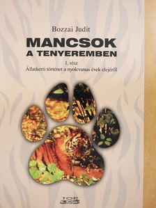 Bozzai Judit - Mancsok a tenyeremben I. (dedikált példány) [antikvár]