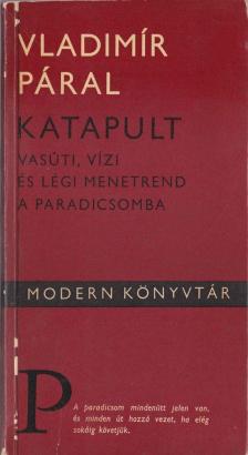 PÁRAL, VLADIMÍR - Katapult [antikvár]