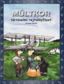 Nagyné Malicsek Ágnes - Múltkor [antikvár]