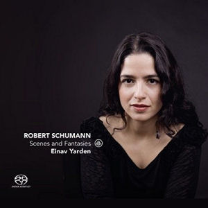 SCHUMANN - SCENES AND FANTASIES CD YARDEN