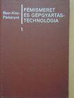 Dr. Beer György - Fémismeret és gépgyártástechnológia 1. [antikvár]