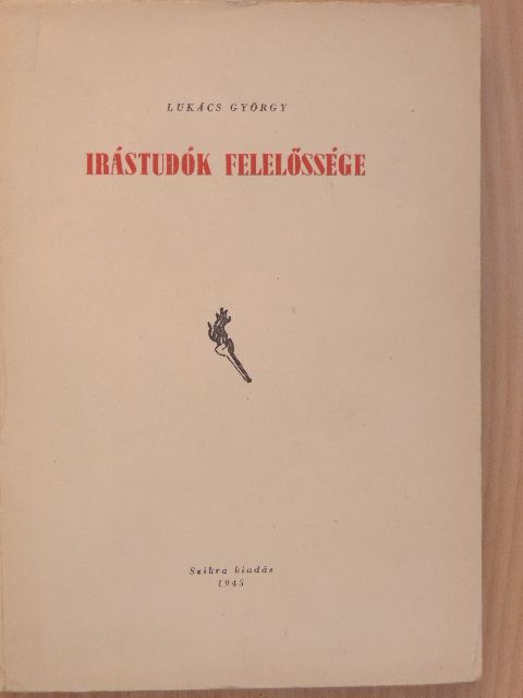 Lukács György - Irástudók felelőssége [antikvár]