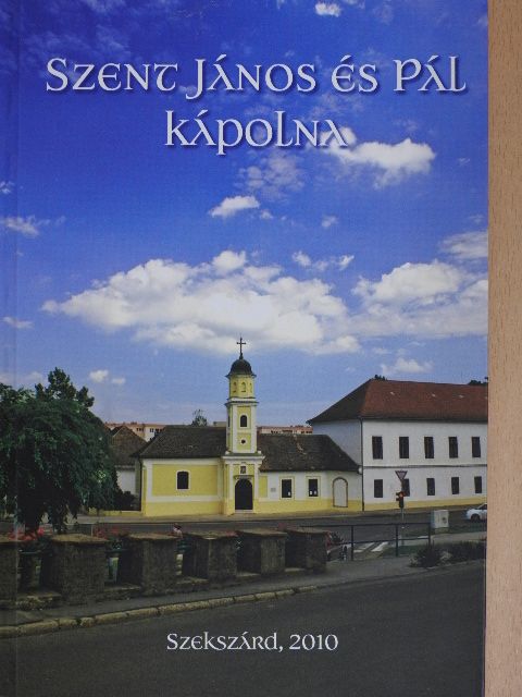 Bíró László - Szent János és Pál kápolna [antikvár]
