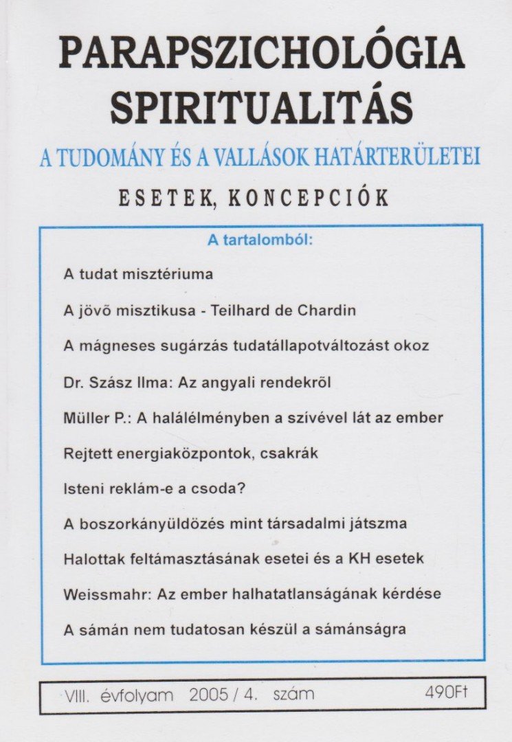 Dr. Liptay András - Parapszichológia-Spiritualitás 2005/4 [antikvár]