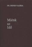 DIENES VALÉRIA - Miénk az Idő [antikvár]