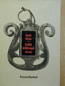 Imreh István - Erdélyi hétköznapok 1750-1850 [antikvár]