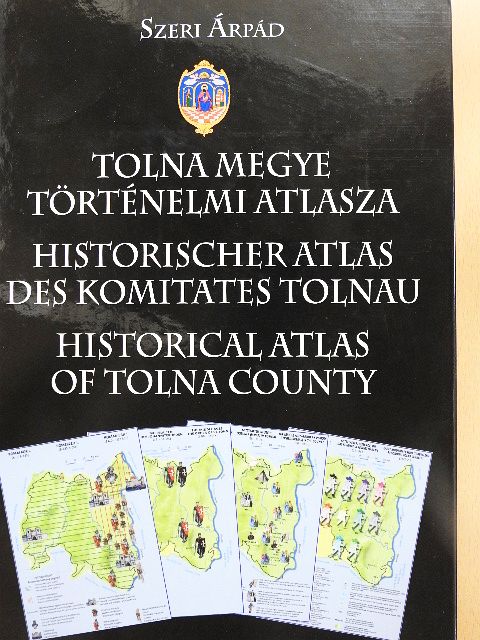 Szeri Árpád - Tolna megye történelmi atlasza [antikvár]