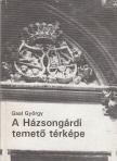 Gaal György - A Házsongárdi temető térképe [antikvár]