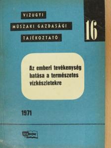 Az emberi tevékenység hatása a természetes vízkészletekre [antikvár]