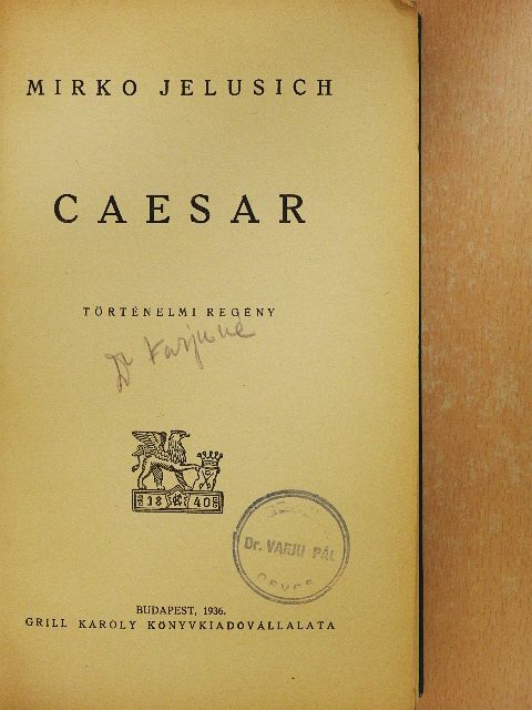 Mirko Jelusich - Caesar [antikvár]