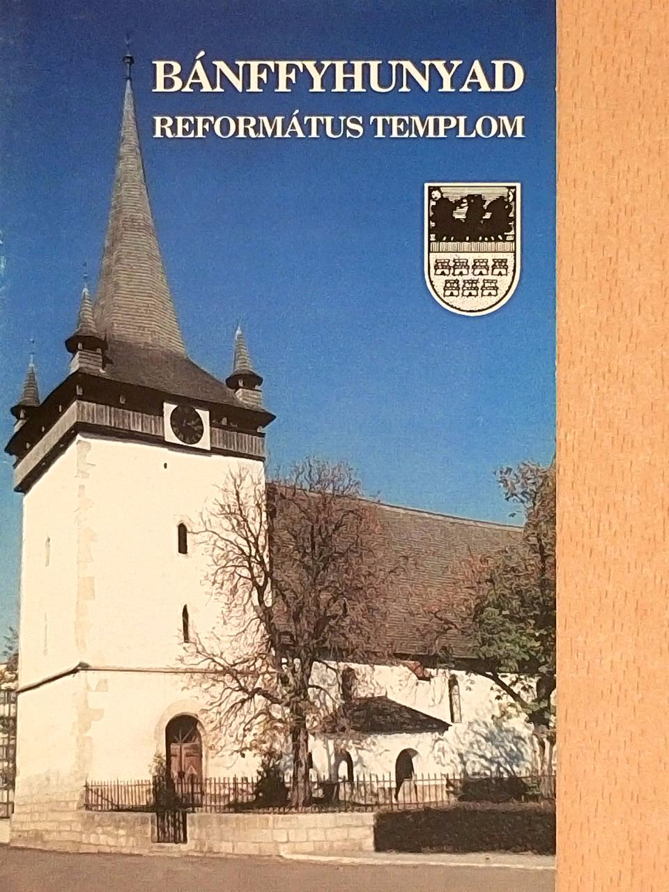 Miklósi Sikes Csaba - Bánffyhunyad - Református templom [antikvár]