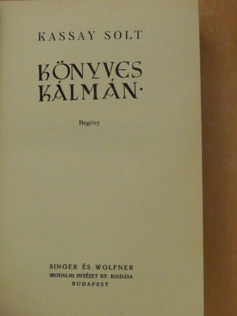 Kassay Solt - Könyves Kálmán [antikvár]