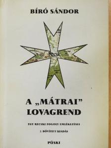 Bíró Sándor - A "mátrai" lovagrend [antikvár]