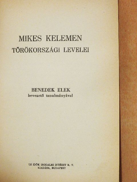 Mikes Kelemen - Mikes Kelemen törökországi levelei [antikvár]