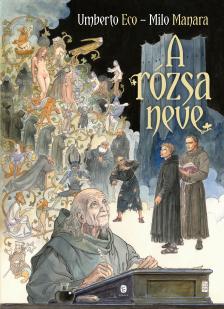 Umberto Eco - A rózsa neve