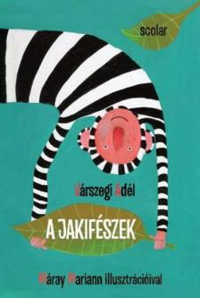 Várszegi Adél - A jakifészek [antikvár]