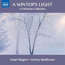 A WINTER'S LIGHT CD VASARI SINGERS, JEREMY BACKHOUSE