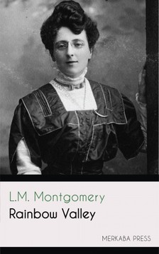 L.M. Montgomery - Rainbow Valley [eKönyv: epub, mobi]
