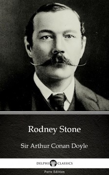 Delphi Classics Sir Arthur Conan Doyle, - Rodney Stone by Sir Arthur Conan Doyle (Illustrated) [eKönyv: epub, mobi]