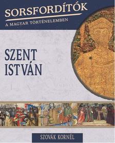 SZOVÁK KORNÉL - SZENT ISTVÁN