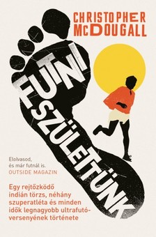 CHRISTOPHER McDOUGALL - Futni születtünk [eKönyv: epub, mobi]