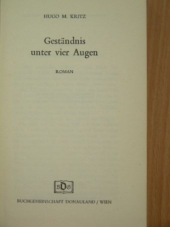 Hugo M. Kritz - Geständnis unter vier Augen [antikvár]