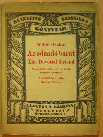 Wilde Oszkár - Az odaadó barát [antikvár]