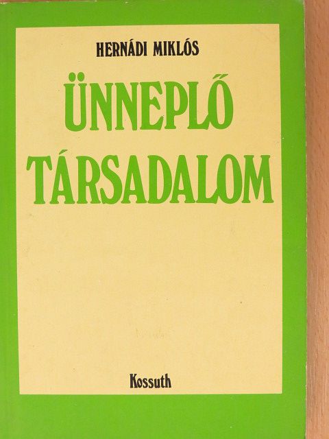 Hernádi Miklós - Ünneplő társadalom [antikvár]