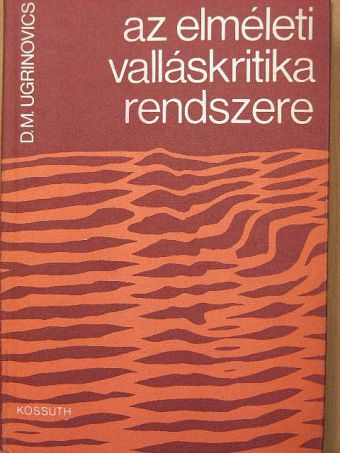 D. M. Ugrinovics - Az elméleti valláskritika rendszere [antikvár]