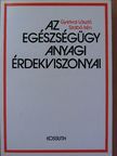 Gyetvai László - Az egészségügy anyagi érdekviszonyai [antikvár]