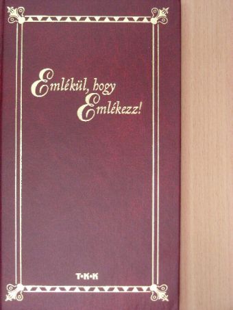Ady Endre - Emlékül, hogy emlékezz! [antikvár]