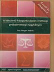 Berger András - A kétszintű közgazdaságtan érettségi próbaérettségi nagykönyve [antikvár]