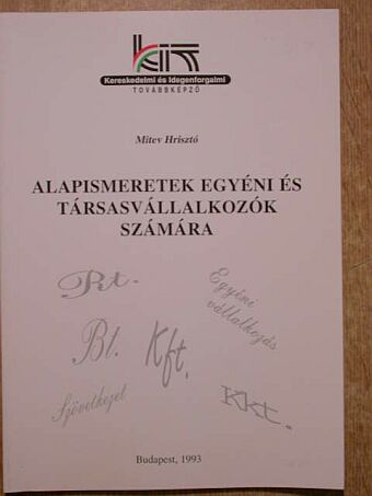 Mitev Hrisztó - Alapismeretek egyéni és társasvállalkozók számára [antikvár]